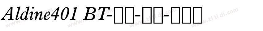 Aldine401 BT-粗体-斜体字体转换